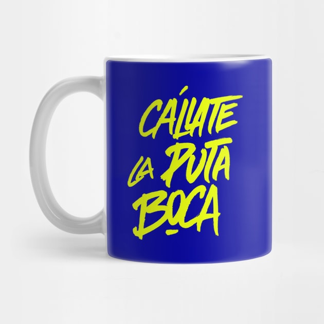 Cállate la puta boca by industriavisual